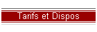 Tarifs et Dispos